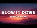 Benson Boone - Slow It Down (Lyrics)
