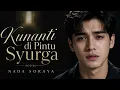 KUNANTI DI PINTU SYURGA - NADA SORAYA || DANGDUT POP MODERN 2026
