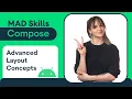 Advanced layout concepts - MAD Skills