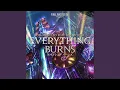 Lagu Everything Burns