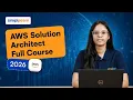 AWS Solution Architect Full Course 2026 FREE AWS Solution Architect Training 2026 Simplilearn