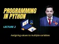 Assigning values to multiple variables in python