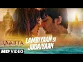 Download Lagu Arijit Singh : Lambiyaan Si Judaiyaan Song | Raabta | Sushant Rajput, Kriti Sanon