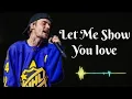 Download Lagu Justin bieber - Let Me Show You Love