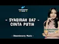 Download Lagu Syaqirah (Sidrap) - Cinta Putih Lirik Lagu || Syaqirah Da7 - Cinta Putih Lirik Lagu