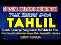 Download Lagu SPESIAL MALAM 1 MUHARRAM ‼️YUK KIRIM DOA TAHLIL UNTUK KELUARGA YANG SUDAH MENDAHULUI