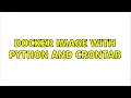 Docker image with python and crontab