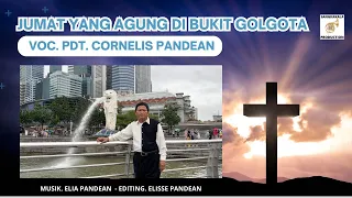 Download LAGU PASKAH 2023 : JUMAT YANG AGUNG DI GOLGOTA - PDT. CORNELIS PANDEAN MP3