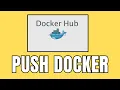 How to Push Docker Image to Docker Hub