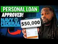 50 000 Navy Federal Credit Union Personal Loan APPROVED Step-by-step guide
