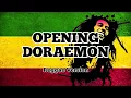 Download Lagu OPENING DORAEMON VERSI REGGAE