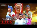 Download Lagu WEB OF LIES ( 2025New Movie ) Ngozi Ezeonu Latest Nigerian Nollywood Full Movie