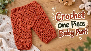 Crochet One Piece Baby Pants