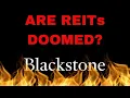 Are REITs Doomed Blackstone s REIT Fallout