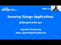 DjangoCon 2021 Securing Django Applications Gajendra Deshpande