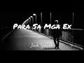 Zack Tabudlo - Para Sa Mga Ex (lyrics)♪