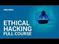 Complete Ethical Hacking Course Ethical Hacking Training for Beginners Edureka