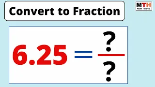 6 25 as a Fraction Simplified Form Convert 6 25 to fraction