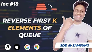 Reverse First K Elements of Queue Amazon Queue Data Structure CodeOps