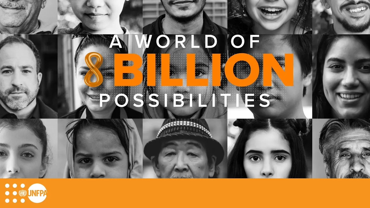 8 Billion Strong: A world of infinite possibilities