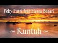 FEBY PUTRI feat FIERSA BESARI - RUNTUH  |  VIDEO LIRIK 🎵