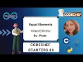 Equal Elements Starters 80 CodeChef DCC NIT-A