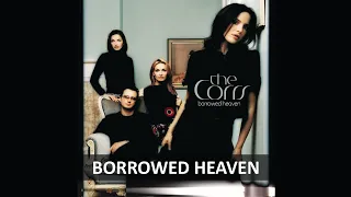 Download THE CORRS - BORROWED HEAVEN LYRICS MP3