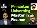Master in Finance at Princeton University Placement Curriculum Admissions