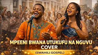 swahili gospel praise and worship cover powerful swahili praise u0026 worship