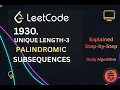 LeetCode 1930 Unique Length-3 Palindromic Subsequences Full C Explanation Optimal Logic