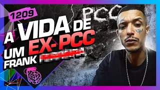 FRANK - Inteligência Ltda. Podcast #1209
