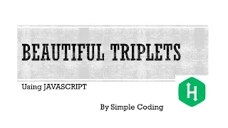 Hackerrank - Solved Beautiful Triplets using Javascript