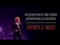 Download Lagu Simply Red - Holding Back The Years (Symphonica In Rosso)