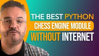 What Is The Best Python Chess Engine Module Without Internet