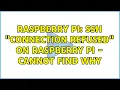 Raspberry Pi SSH connection refused on Raspberry pi - cannot find why 7 Solutions