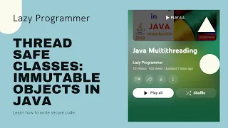 Design Thread-Safe Classes Immutable Objects in Java