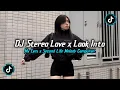 Download Lagu DJ STEREO LOVE X LOOK INTO MY EYES X SECOND LIFE X WITHOUT YOU MELODY CAMPURAN VIRAL TIKTOK 2025