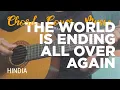 CHORD THE WORLD IS ENDING ALL OVER AGAIN - HINDIA (𝙺𝚎𝚢- 𝙳)