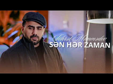 Video Thumbnail: Şöhrət Məmmədov - Sən Hər Zaman