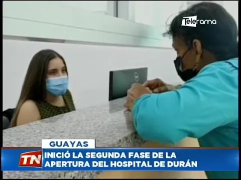Inició la segunda fase de la apertura del hospital de Durán