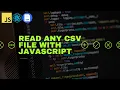 Read any CSV File with JavaScript 1