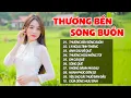 Download Lagu Thương Bến Sông Buồn, Em Gái Quê - Tuyển Tập Bài Hát Dân Ca Xứ Nghệ Triệu Người Mê