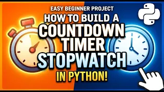 How to Build a Countdown Timer Stopwatch in Python Easy Tutorial