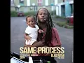 Same Process (Inspiré du film "Zion") - Blaiz Fayah & B.mad