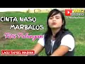 Download Lagu CINTA NASO MARBALOS - Lagu Tapsel - FITRI PULUNGAN