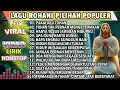Download Lagu KUMPULAN VIDEO LIRIK LAGU ROHANI POPULER PILIHAN TERBAIK 2025 - PAKAI AKU TUHAN UNTUK MELAYANIMU