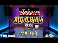 Lagu KARAOKE ADUHAI || VERSI MAHESA MUSIC   || NO VOCAL VIRALLL