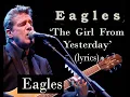 Download Lagu Eagles   'The girl from yesterday' ( lyrics )