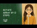Rotate Array by D steps GFG 160 Series