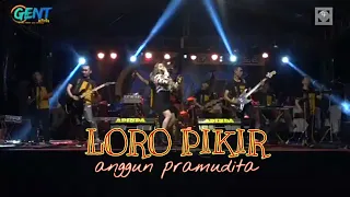 Download LORO PIKIR - ANGGUN PRAMUDITA MP3